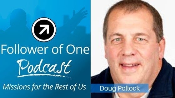 Outwardly Focused Living with Doug Pollock, ep#16 | Follower Of One