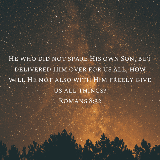God Freely Gives All Things Romans 8:32 | Follower of One