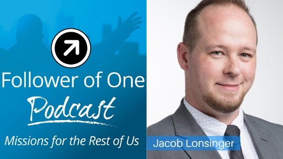 Follower of One | Being Intentional with Jacob Lonsinger, #33