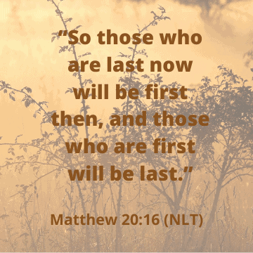 On Being Last - Matthew 20:16 | Follower of One