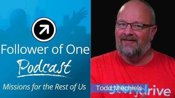 The Power of Your Personal Story with Todd Miechiels, #41 | Follower of One