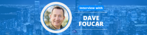 Dave Foucar Podcast Interview