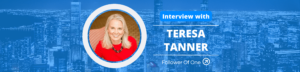 Teresa Tanner Podcast Interview
