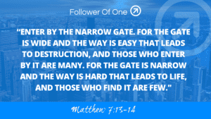 Take the Difficult Path – Matthew 7:13-14